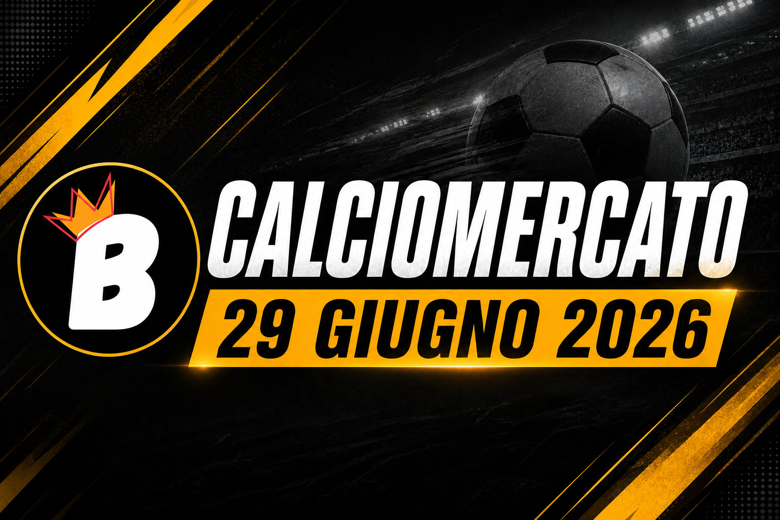Immagine per l'articolo: Calciomercato Serie A: le notizie di oggi (29 giugno 2026)